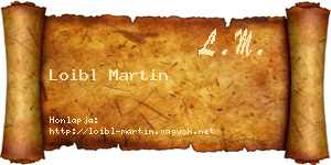 Loibl Martin névjegykártya